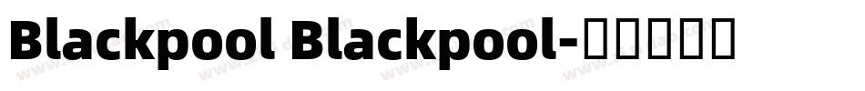 Blackpool Blackpool字体转换